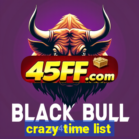 crazy time list